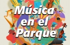 “Música en el Parque” prosigue este viernes en CDE con la presentación de artistas locales